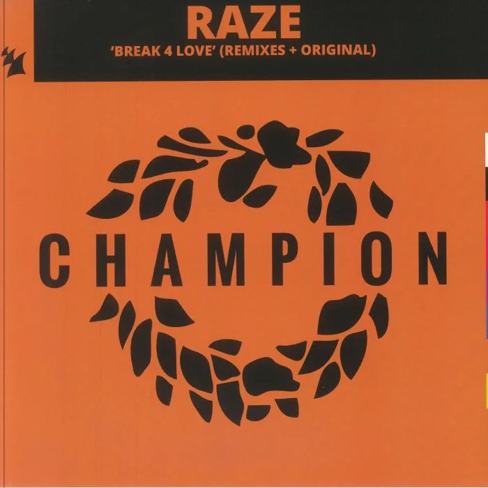 Raze — Break 4 Love