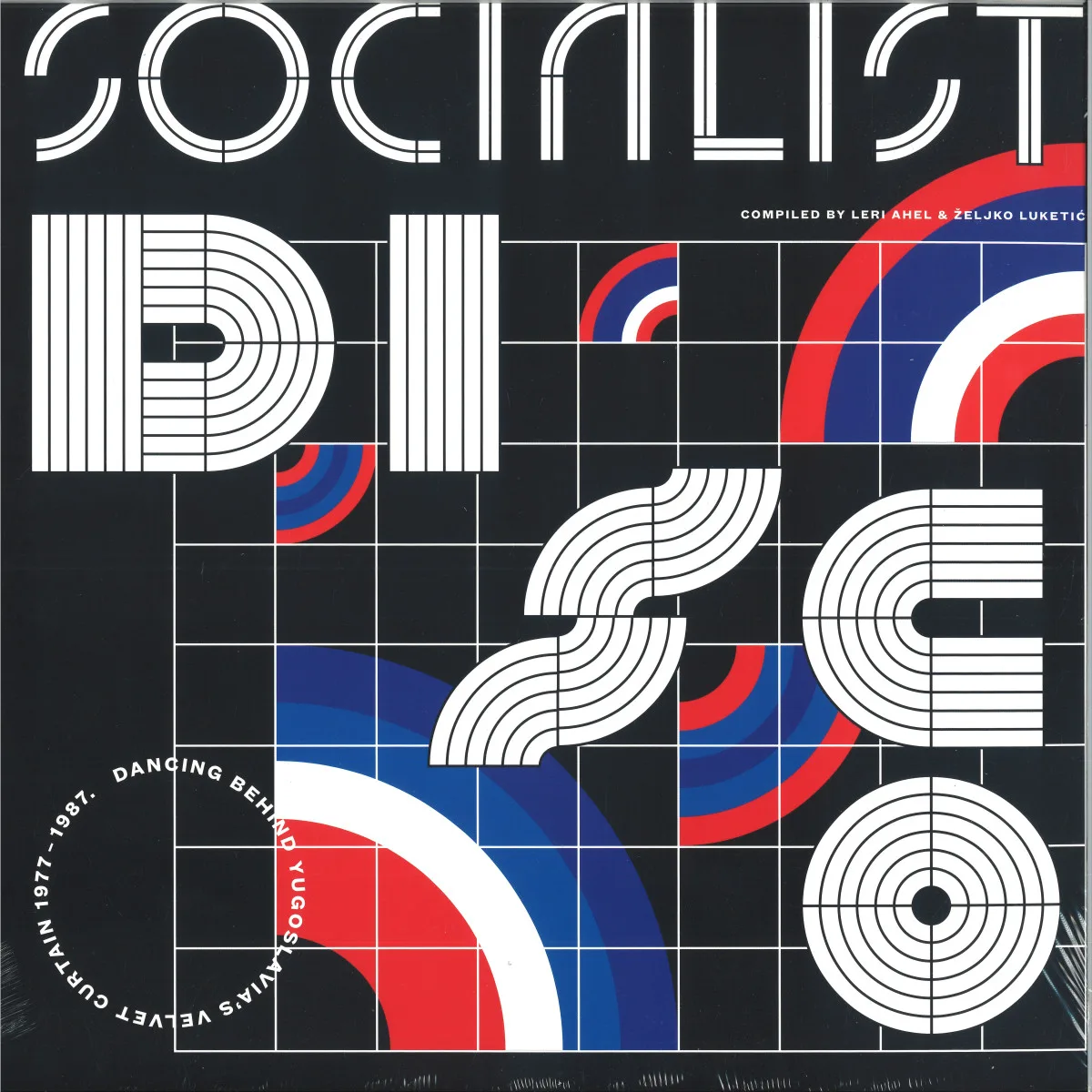 Various — Socialist Disco - Dancing Behind Yugoslavia's Velvet Curtain 1977-1987 LP 2x12"