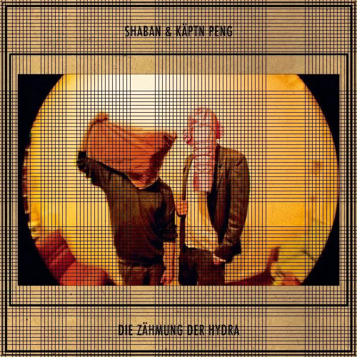 SHABAN / KAPTN PENG — Die Zahmung Der Hydra