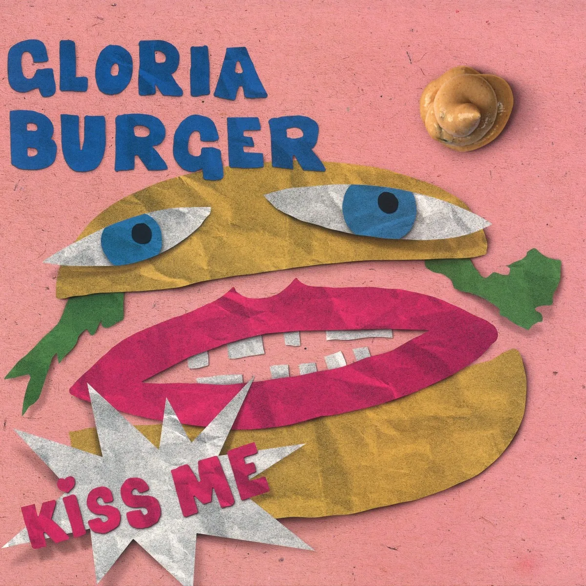 Gloria Burger — Kiss Me