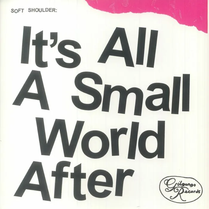 SOFT SHOULDER — It's All A Small World After