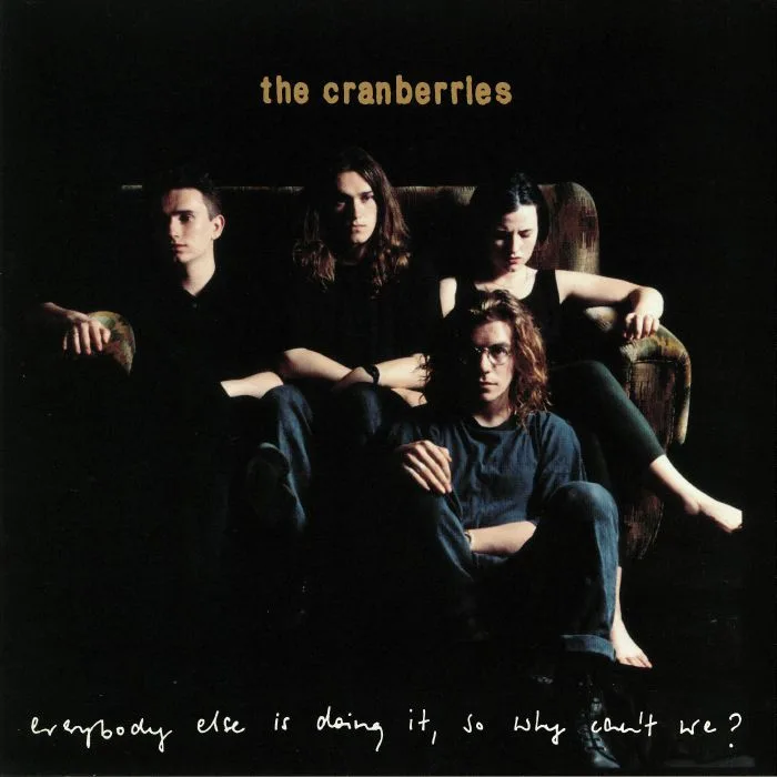 The CRANBERRIES — Everybody Else Is Doing It So Why Can't We? (25th Anniversary Edition)