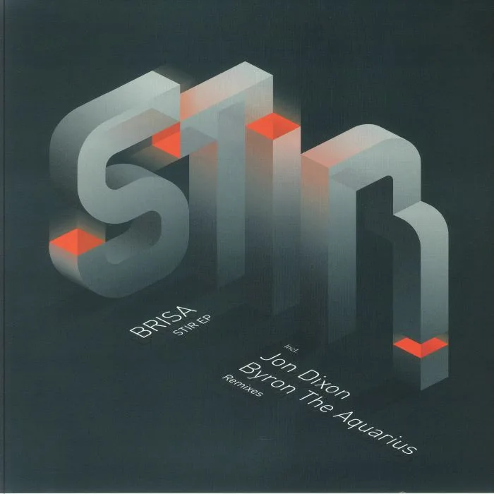 Front cover — BRISA — Stir EP (feat Jon Dixon & Byron The Aquarius remixes)