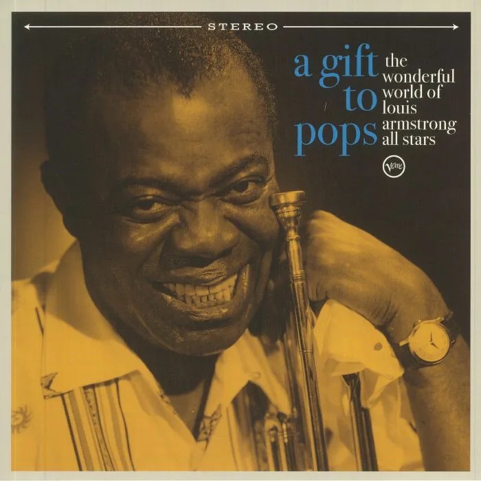 Front cover — Louis ARMSTRONG / VARIOUS — A Gift To Pops: The Wonderful World Of Louis Armstrong All Stars