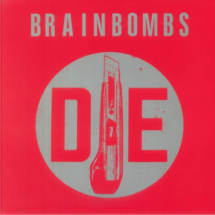 BRAINBOMBS — Die
