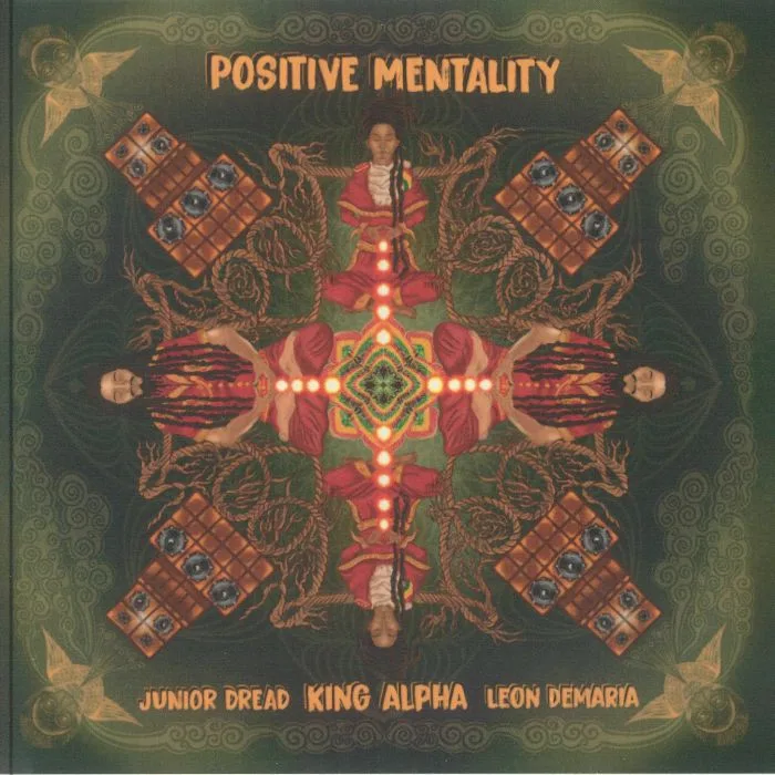 JUNIOR DREAD / KING ALPHA / LEON DEMARIA — Positive Mentality