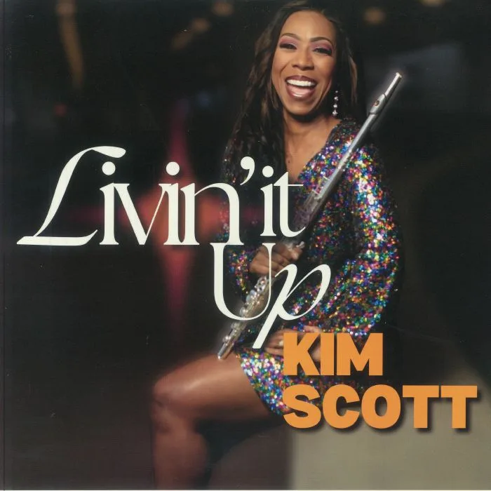 Kim SCOTT — Livin' It Up