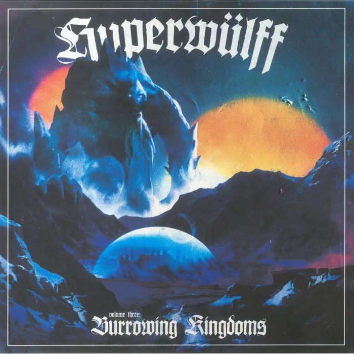 HYPERWULFF — Volume Three: Burrowing Kingdoms