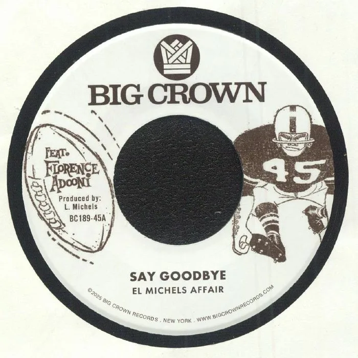 EL MICHELS AFFAIR — Say Goodbye