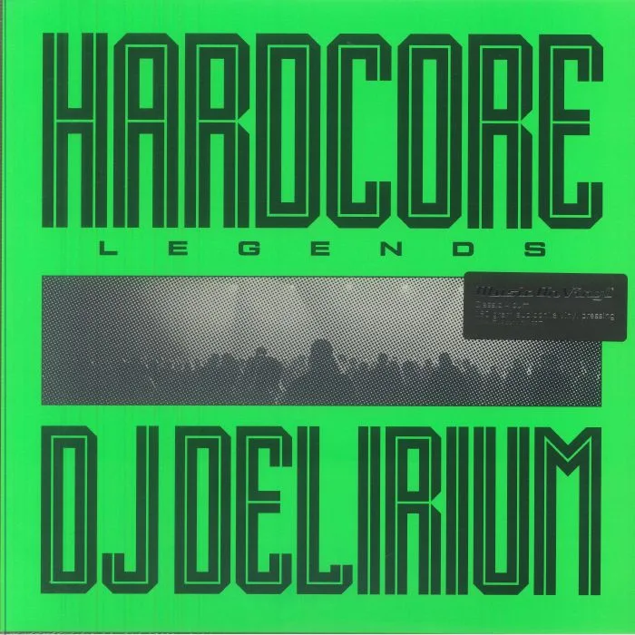 DJ DELIRIUM — Hardcore Legends