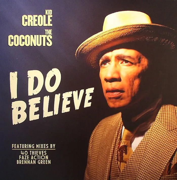Front cover — KID CREOLE & THE COCONUTS — I Do Believe