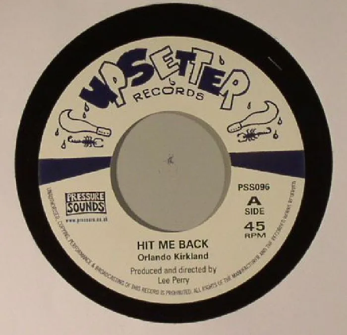 Orlando KIRKLAND / THE UPSETTERS — Hit Me Back