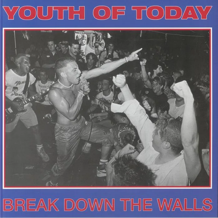 YOUTH OF TODAY — Break Down The Walls (reissue)