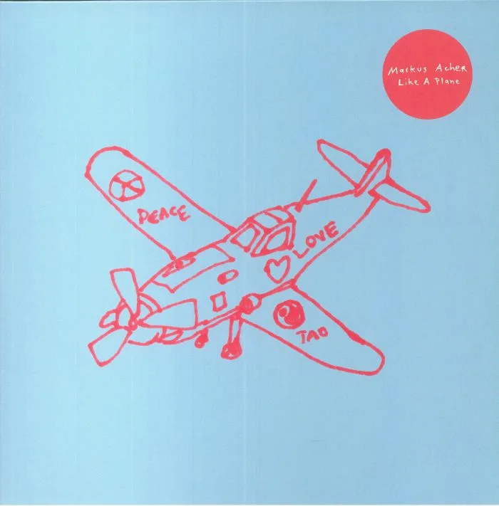 Markus ACHER — Like A Plane