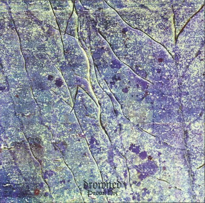 DROWNED — Procul His