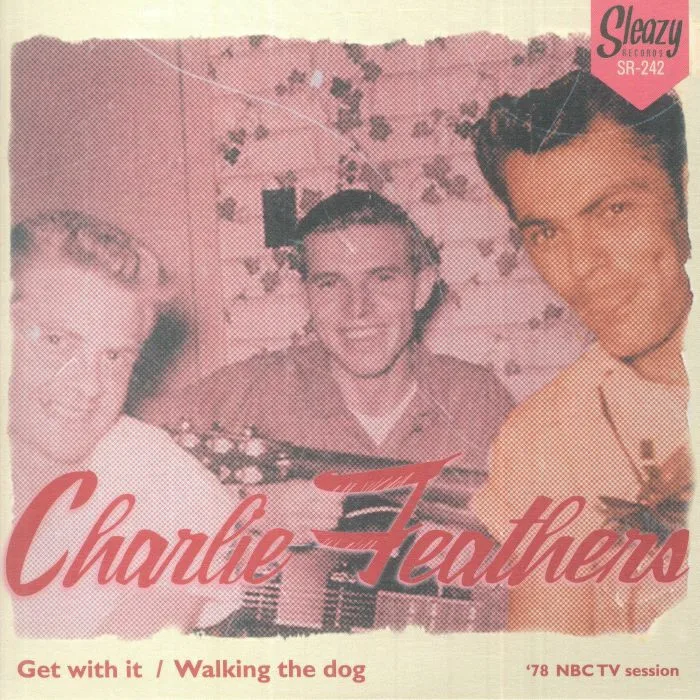 Charlie FEATHERS — Get With It