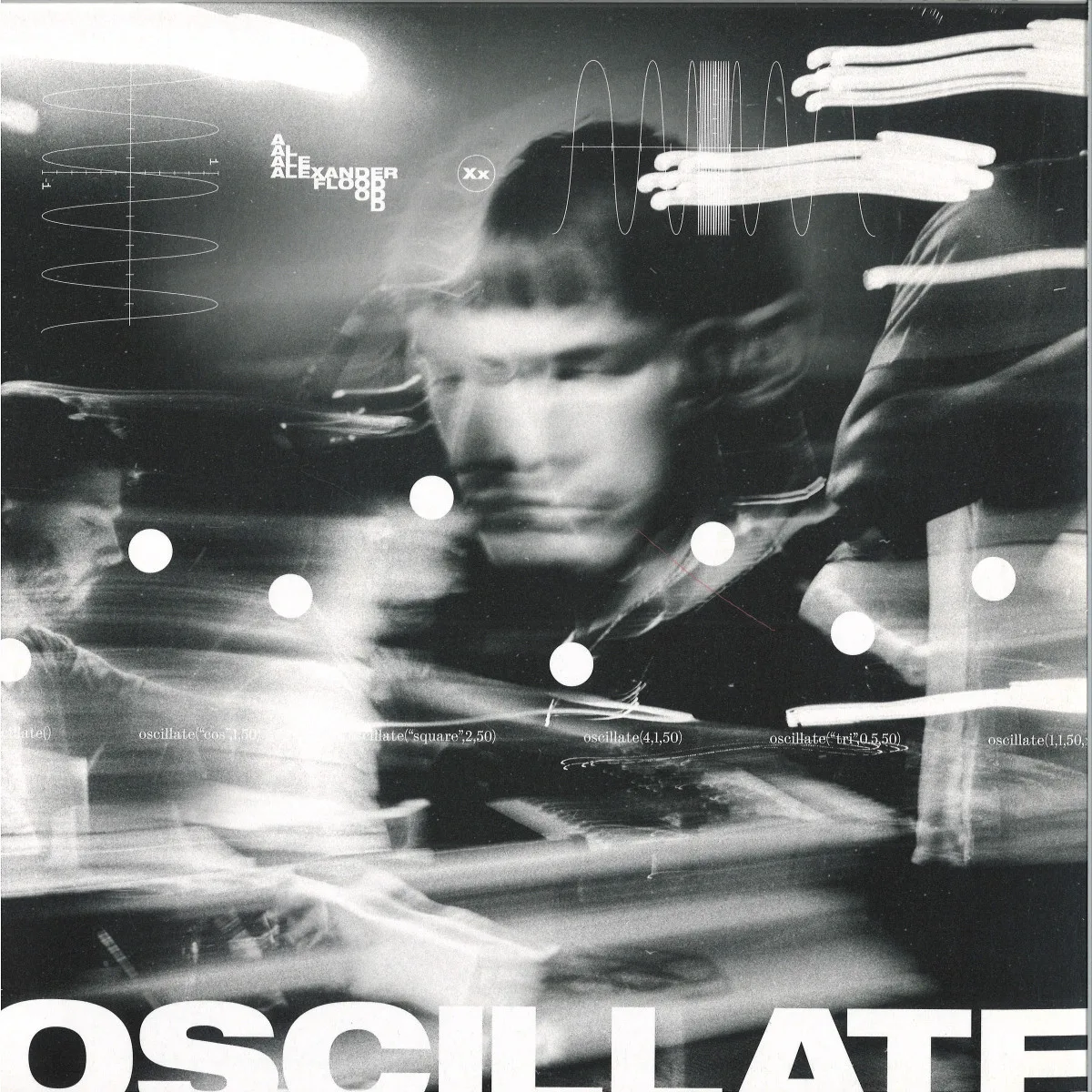Alexander Flood — Oscillate LP