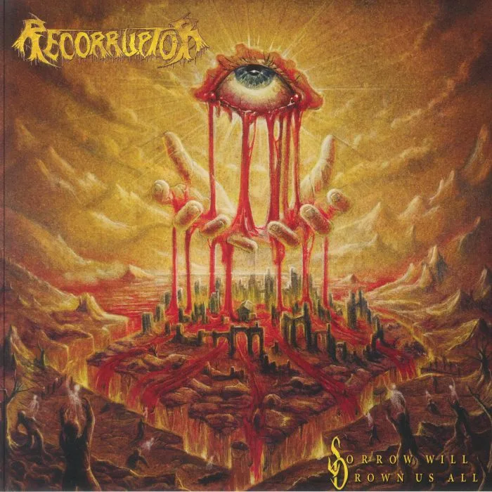 RECORRUPTOR — Sorrow Will Drown Us All