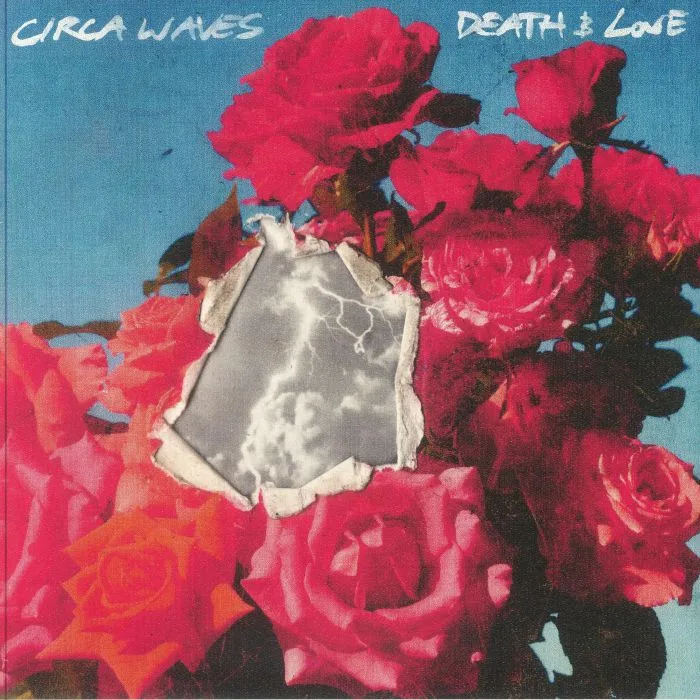 CIRCA WAVES — Death & Love