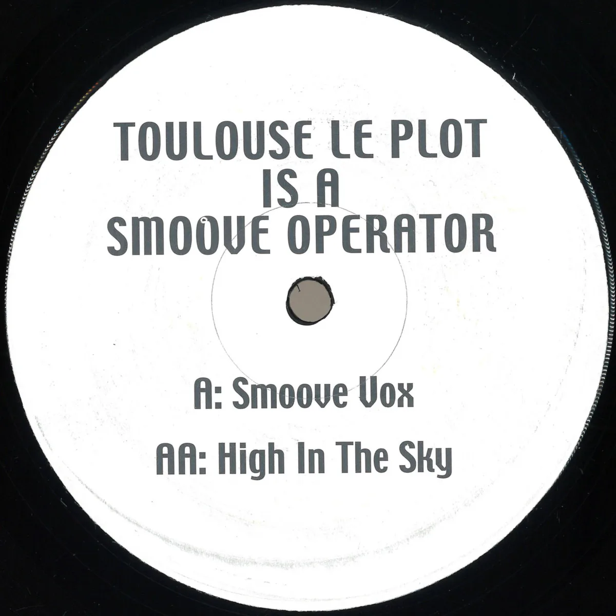 Toulouse Le Plot — Smoove Vox / High In The Sky