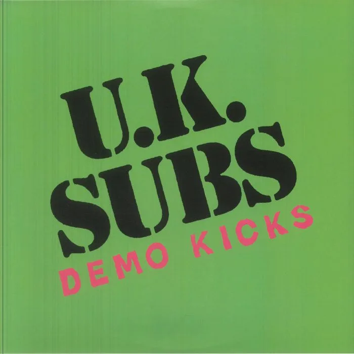 UK SUBS — Demo Kicks