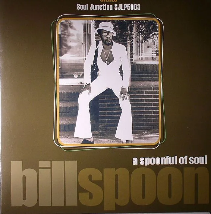 Bill SPOON — A Spoonful Of Soul