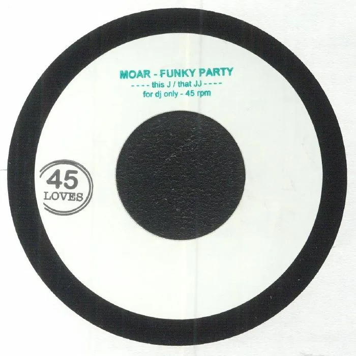 Moar — Funky Party - J/JJ 7"