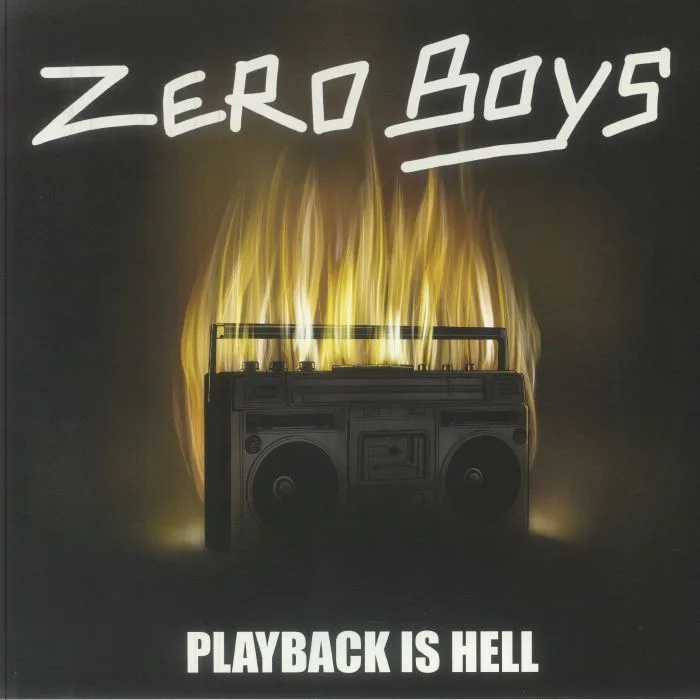 ZERO BOYS — Playback Is Hell