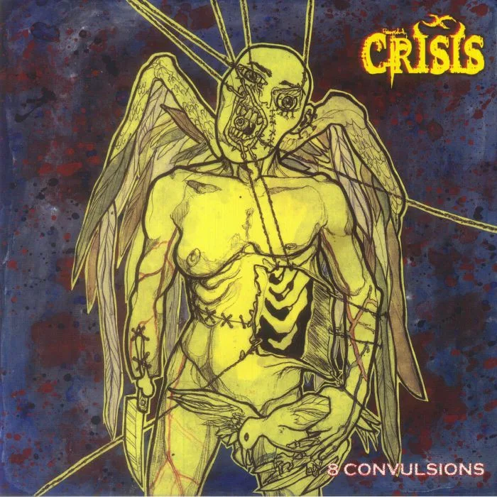 CRISIS — 8 Convulsions (30th Anniversary Edition)