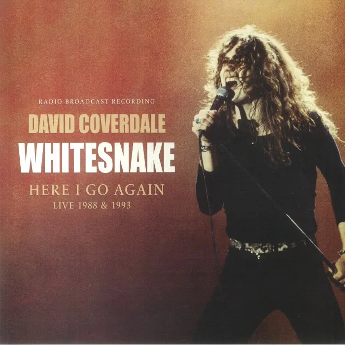 David COVERDALE / WHITESNAKE — Here I Go Again Live 1998 & 1993