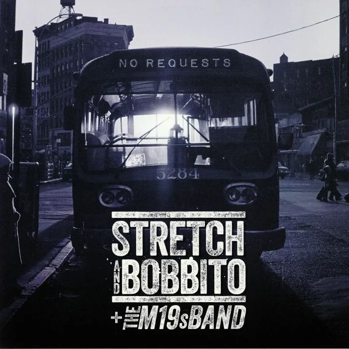 STRETCH / BOBBITO / THE M19S BAND — No Requests
