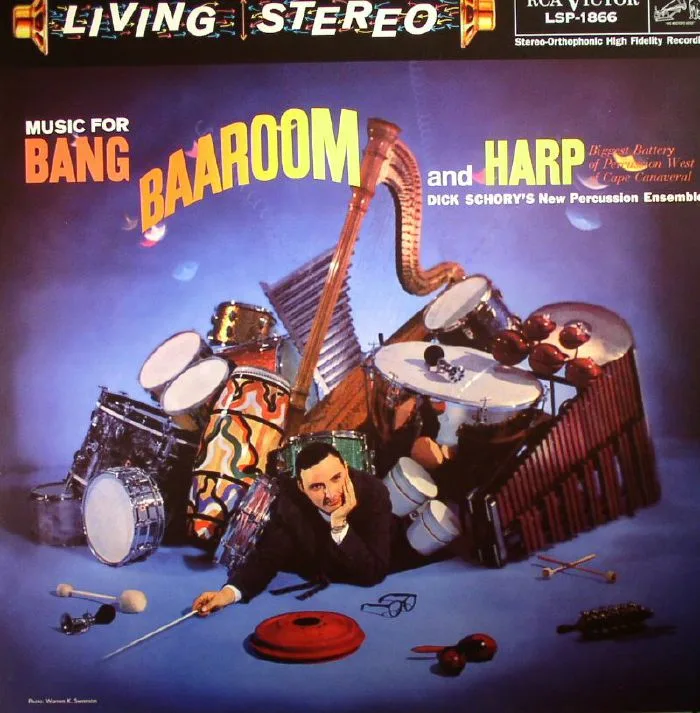 Front cover — DICK SCHORY'S NEW PERCUSSION ENSEMBLE — Music For Bang Baaroom & Harp: Biggest Battery Of Percussion West Of Cape Canaversal