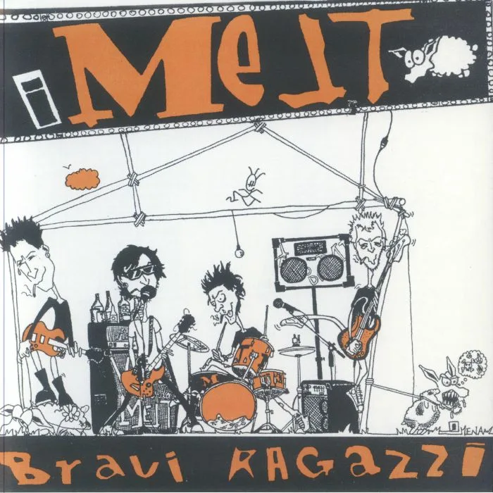I MELT — Bravi Ragazzi (reissue)