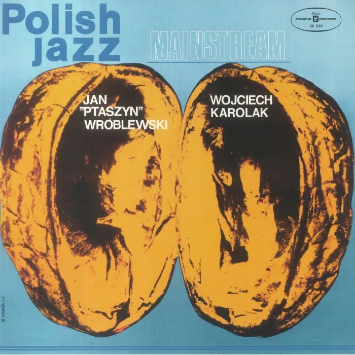 Jan Ptaszyn WROBLEWSKI / WOJCIECH KAROLAK — Mainstream (reissue)
