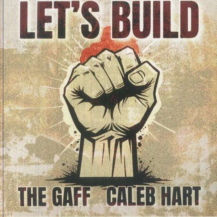 Лицевая сторона обложки — The GAFF feat CALEB HART — Let's Build