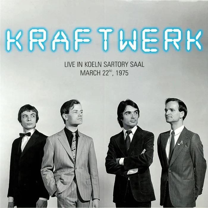 Front cover — KRAFTWERK — Live In Koeln Sartory Saal March 22nd 1975