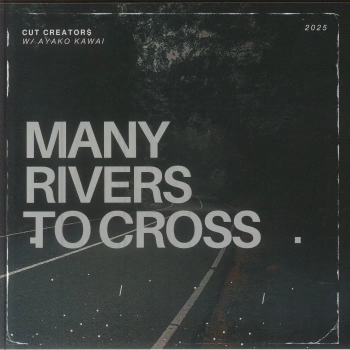 CUT CREATORS with AYAKO KAWAI — Many Rivers To Cross