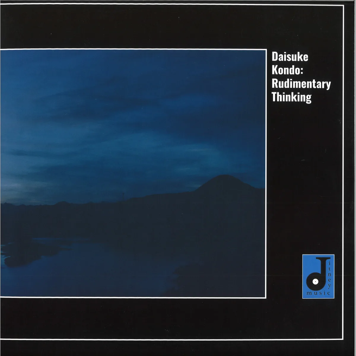 Daisuke Kondo — Rudimentary Thinking