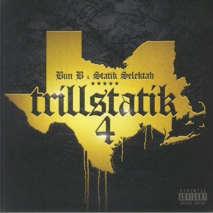 BUN B / STATIK SELEKTAH — Trillstatik 4