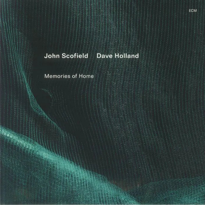 John SCOFIELD / DAVE HOLLAND — Memories Of Home