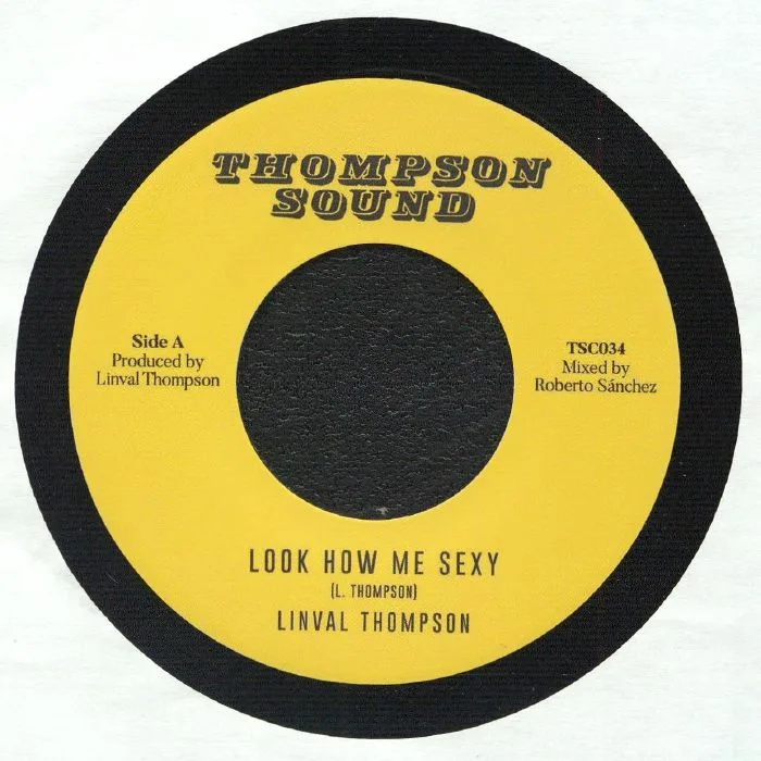 Linval THOMPSON / THOMPSON SOUND — Look How Me Sexy