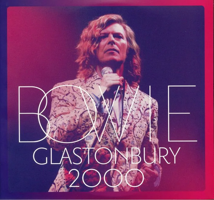 Лицевая сторона обложки — David BOWIE — Glastonbury 2000