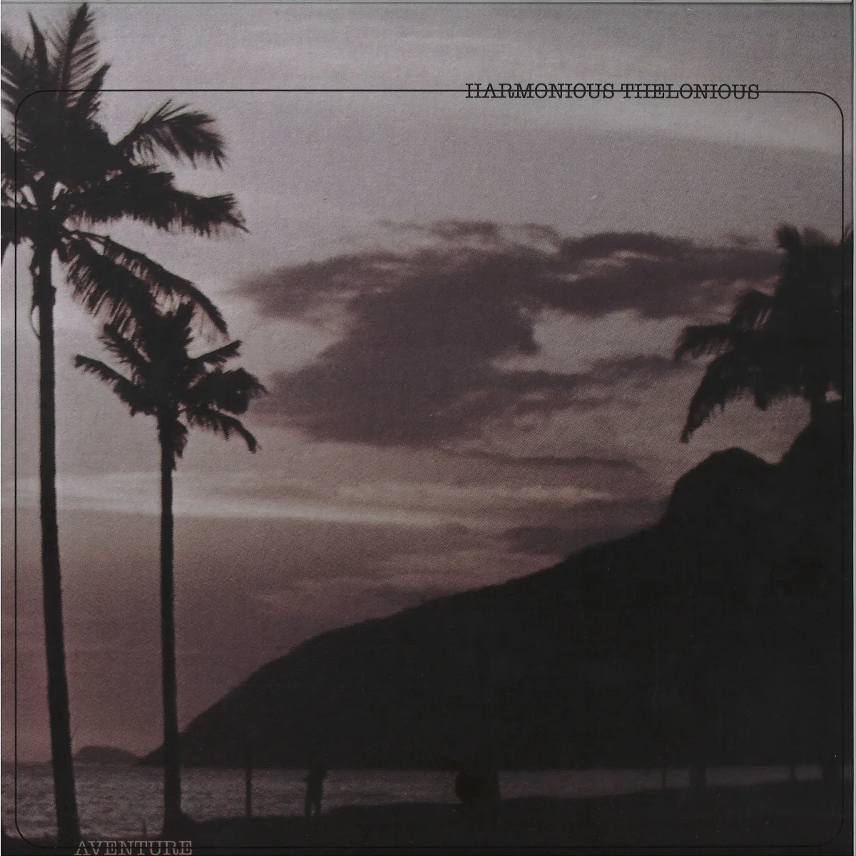 Harmonious Thelonious — Aventure
