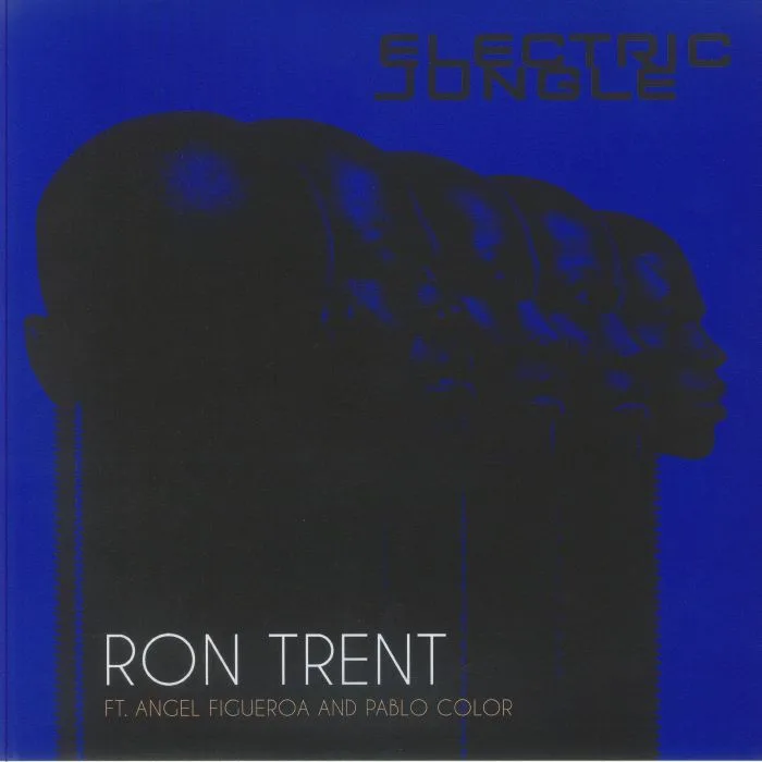 Ron TRENT feat ANGEL FIGUEROA / PABLO COLOR — Electric Jungle