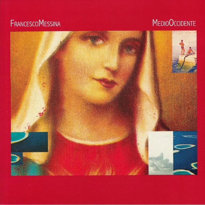 Лицевая сторона обложки — Francesco MESSINA — Medio Occidente (remastered) (reissue)