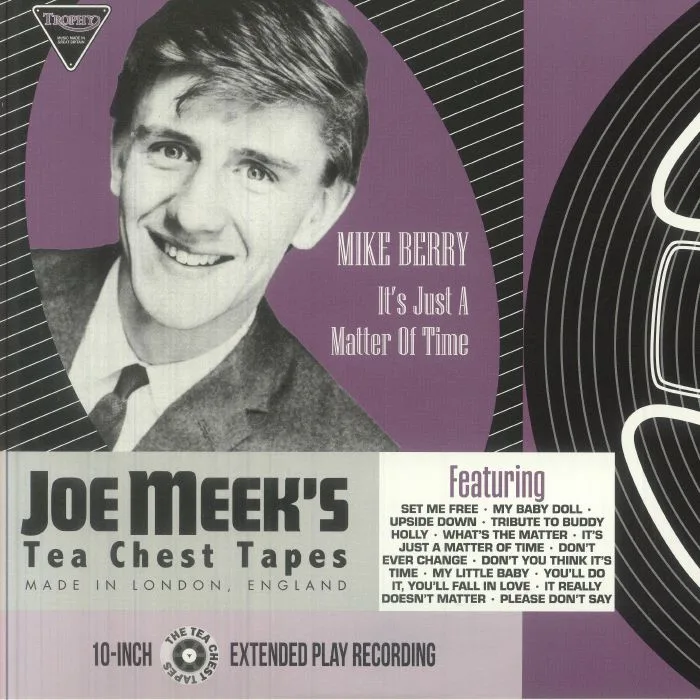 Лицевая сторона обложки — Mike BERRY — It's Just A Matter Of Time: Joe Meek Tea Chest Tapes