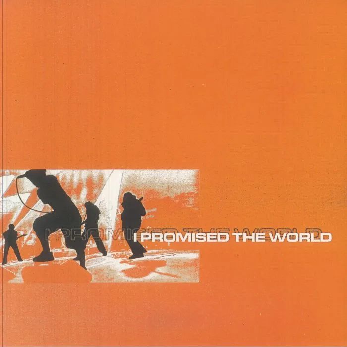 I PROMISED THE WORLD — I Promised The World