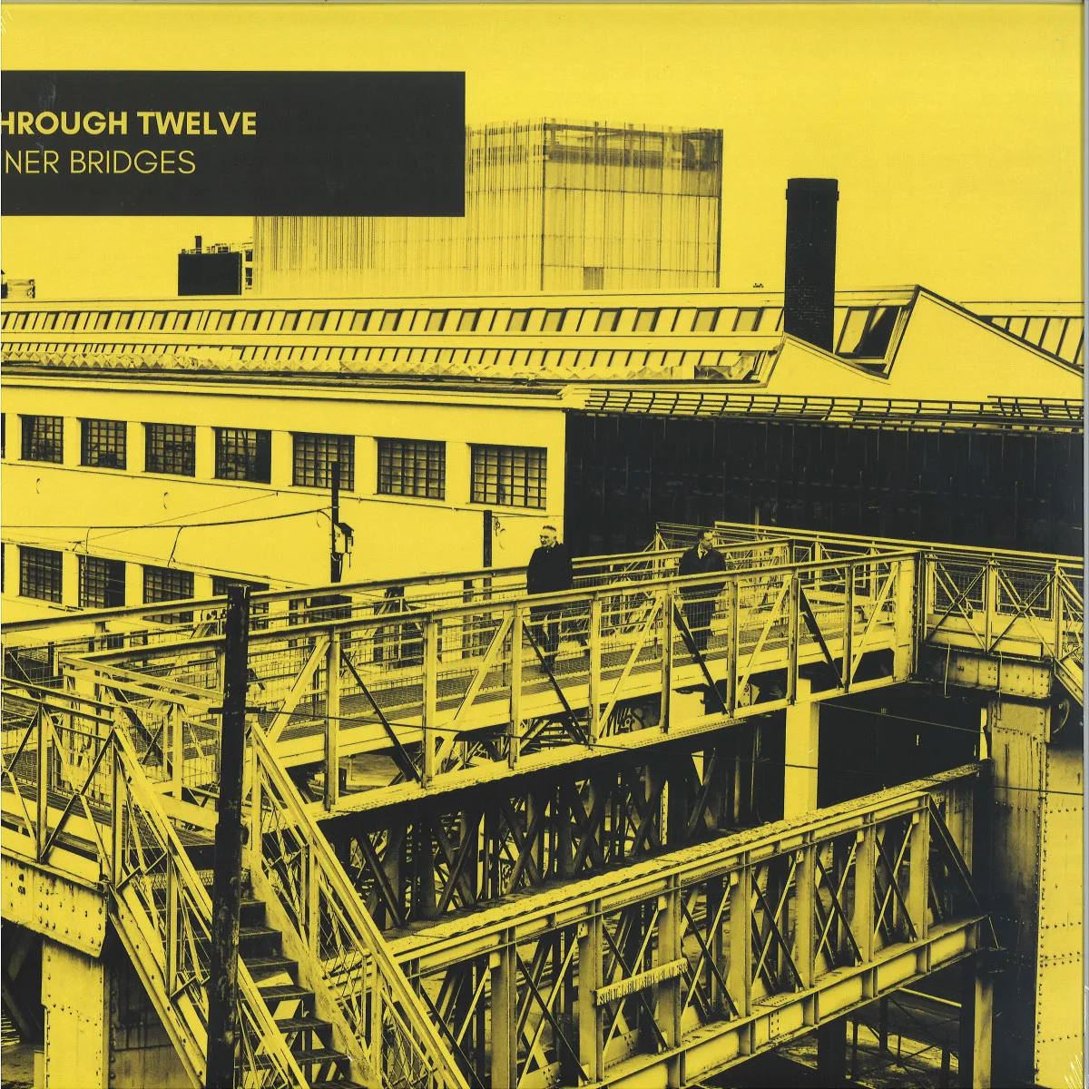 Through Twelve — INNER BRIDGES EP