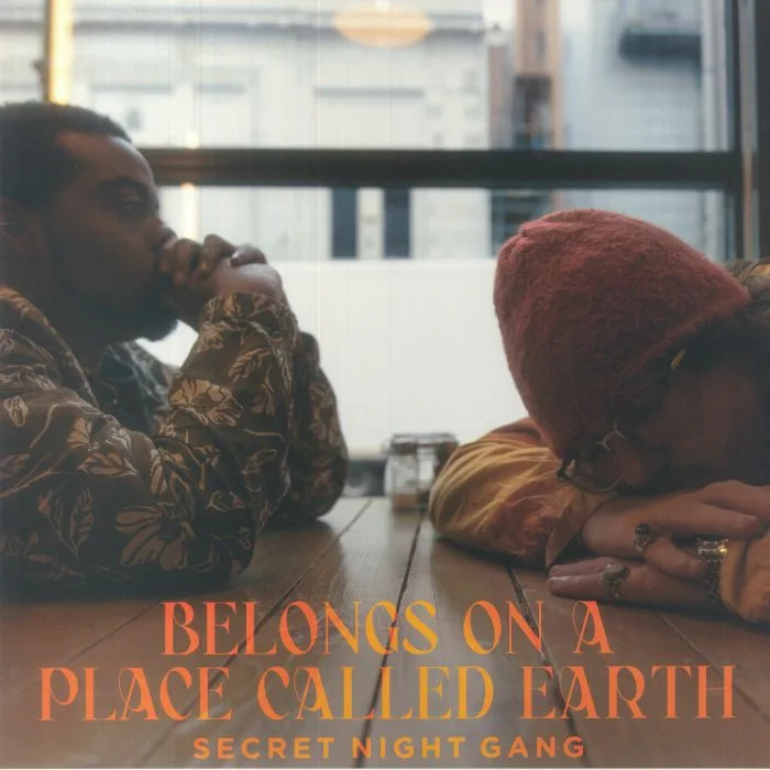 SECRET NIGHT GANG — Belongs On A Place Called Earth