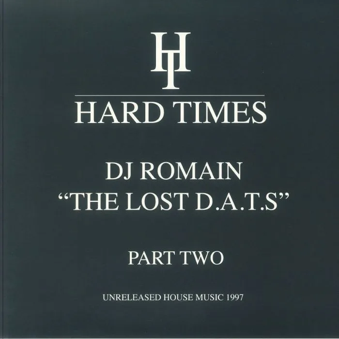Лицевая сторона обложки — DJ ROMAIN — The Lost DATS Part Two: Unreleased House Music 1997